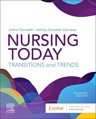 Nursing Today Transition And Trends 11th Edition Joann Zerwekh