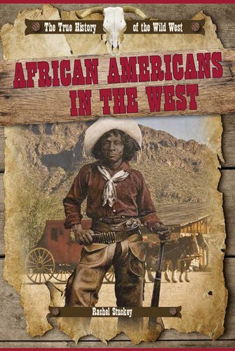 African Americans In The West Rachel Stuckey