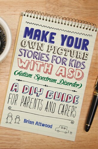 Make Your Own Picture Stories For Kids With Asd Autism Spectrum Disorder A Diy Guide For Parents And Carers Brian Attwood