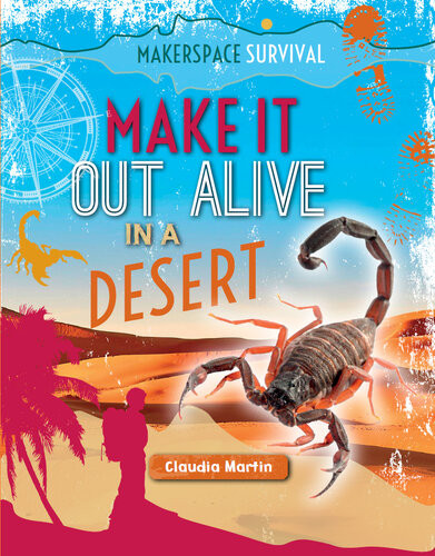 Make It Out Alive In A Desert Claudia Martin