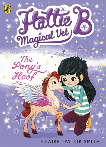 Hattie B Magical Vet The Ponys Hoof Book 5 Claire Taylorsmith