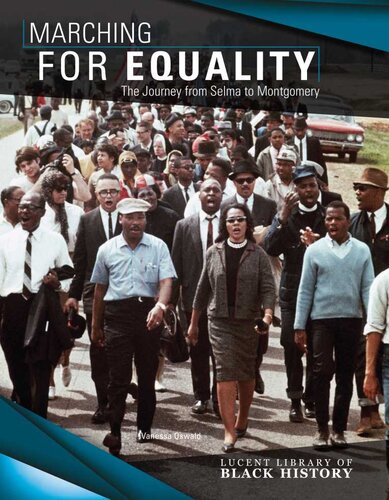 Marching For Equality The Journey From Selma To Montgomery Vanessa Oswald
