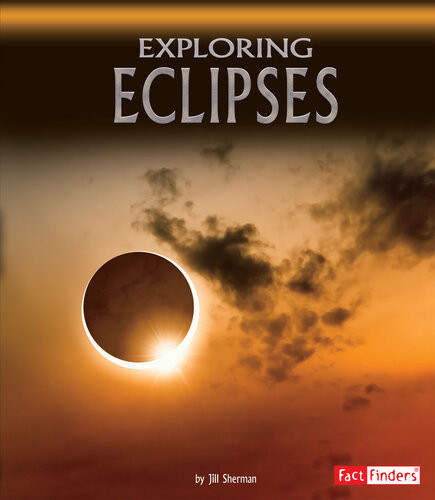 Exploring Eclipses Jill Sherman