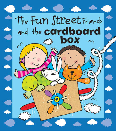 The Fun Street Friends And The Cardboard Box Kids Books Simon Abbott