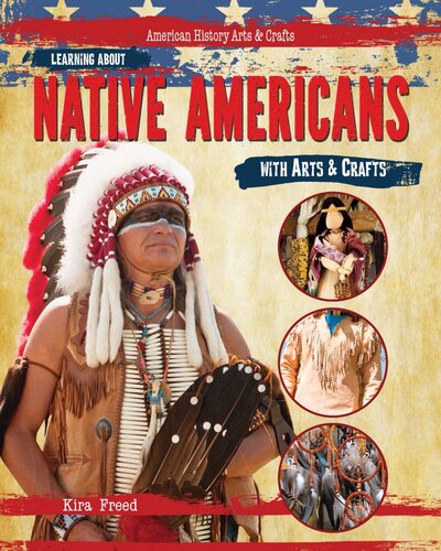 Learning About Native Americans With Arts Crafts Kira Freed
