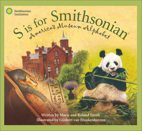 S Is For Smithsonian Americas Museum Alphabet Roland Smith