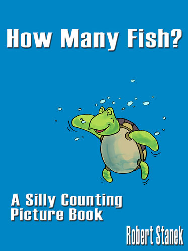 How Many Fish A Counting Book For Preschool And Kindergarten Robert Stanek