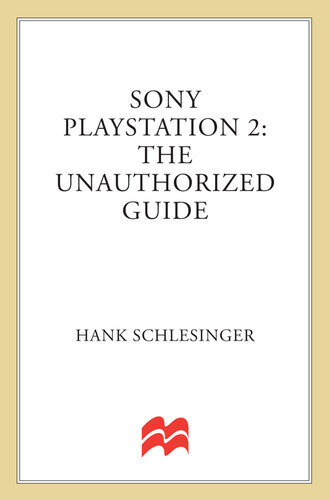 Sony Playstation 2 The Unauthorized Guide Hank Schlesinger