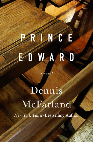 Prince Edward A Novel Dennis Mcfarland