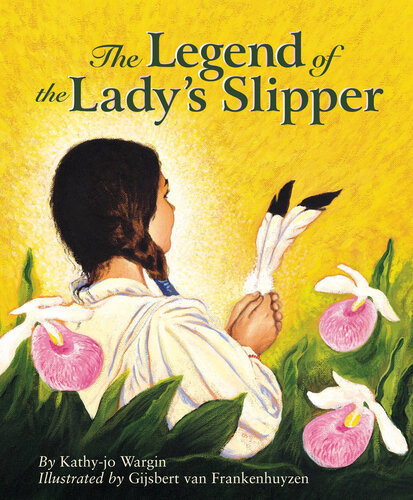 The Legend Of The Ladys Slipper Kathyjo Wargin