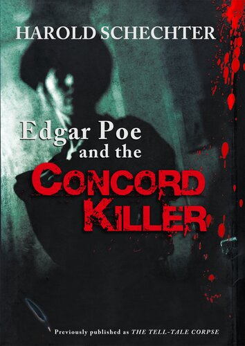 Edgar Poe And The Concord Killer Harold Schechter