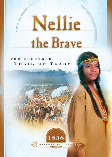 Nellie The Brave The Cherokee Trail Of Tears Veda Boyd Jones