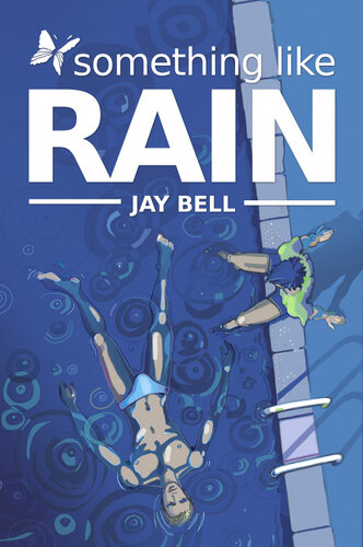 Something Like Rain Jay Bell