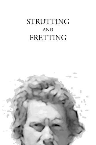 Strutting And Fretting Kevin Mckeon