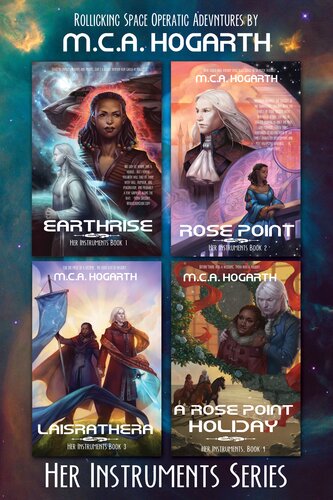 Her Instruments Box Set Books 14 Earthrise Rose Point Laisrathera And A Rose Point Holiday Mca Hogarth