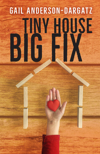 Tiny House Big Fix Gail Andersondargatz