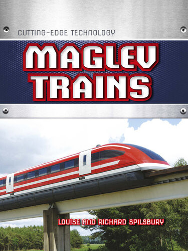 Maglev Trains 2016 Cutting Edge Technology Louise Spilsbury