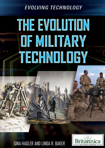 The Evolution Of Military Technology Gina Hagler