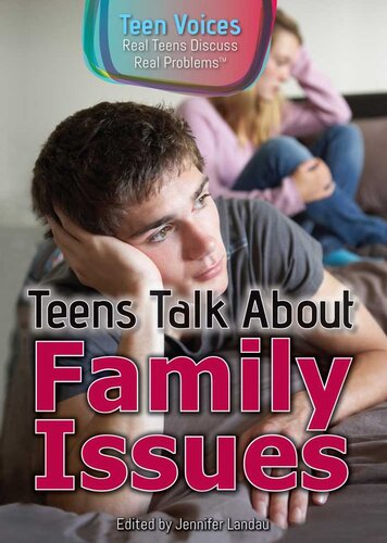 Teens Talk About Family Issues Editor Jennifer Landau