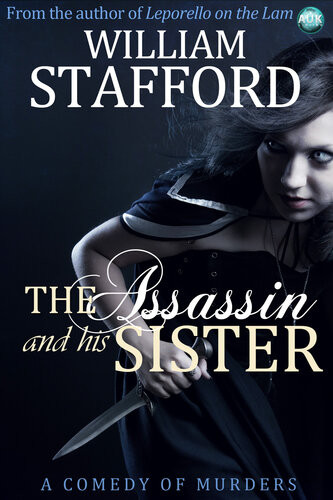 The Assassin And His Sister A Comedy Of Murders William Stafford