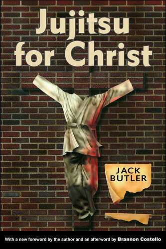 Jujitsu For Christ Jack Butler