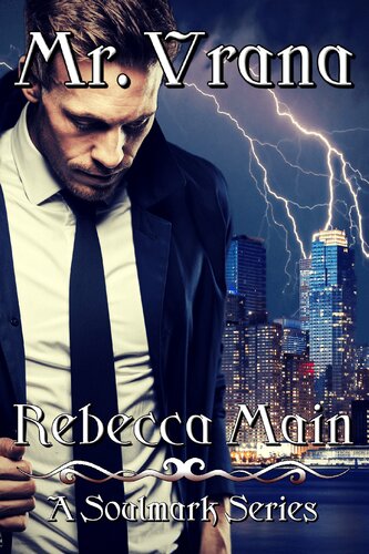Mr Vrana A Soulmark Series Book 4 Lycan Vampire Soulmark Series Rebecca Main