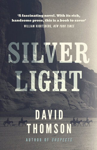 Silver Light David Thomson