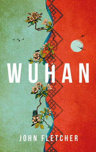 Wuhan A Moving And Profound Historical Epic John Fletcher