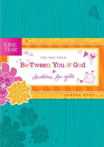 The One Year Between You And God Devotions For Girls Sandra Byrd