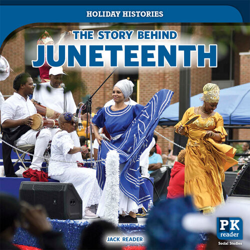The Story Behind Juneteenth Jack Reader