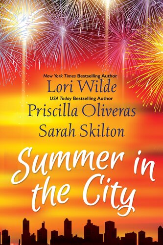 Summer In The City Lori Wilde Priscilla Oliveras Sarah Skilton