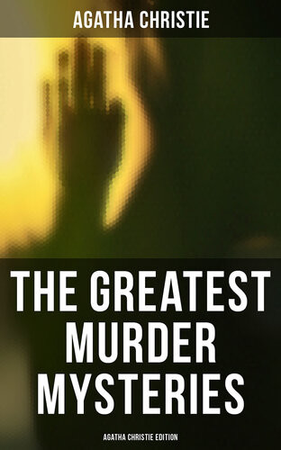 The Greatest Murder Mysteriesagatha Christie Edition The Man In The Brown Suit The Secret Adversary The Murder On The Links Hercule Poirots Cases Agatha Christie