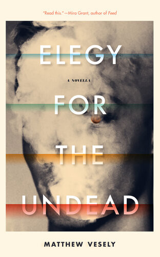 Elegy For The Undead Matthew Vesely