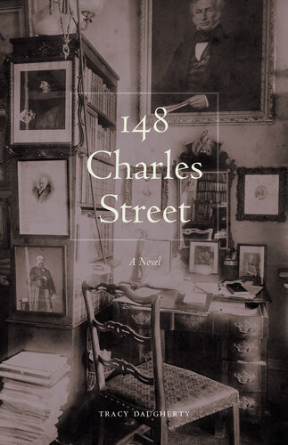 148 Charles Street A Novel Tracy Daugherty