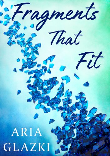 Fragments That Fit Aria Glazki