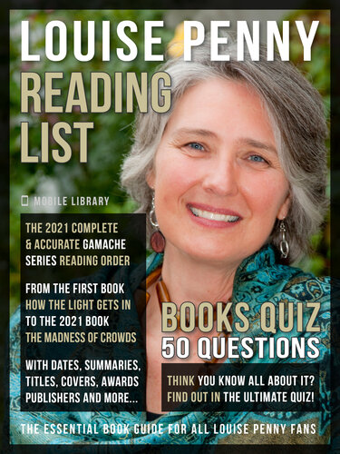 Louise Penny Reading List And Books Quiz Complete Louise Penny Books Checklist With Reading Order Of Chief Inspector Armand Gamache Series And Details Of All The 17 Books Updated 2021 Plus A Books Quiz Mobile Library