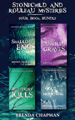 Stonechild And Rouleau Mysteries 4book Bundle Shallow End Tumbled Graves Butterfly Kills Cold Mourning Brenda Chapman