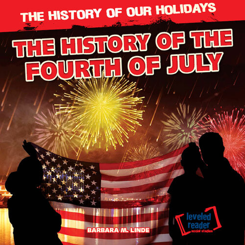 The History Of The Fourth Of July Barbara Linde