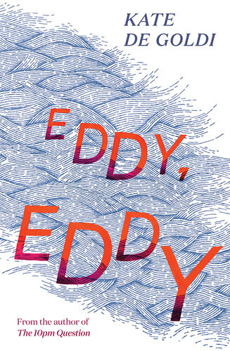 Eddy Eddy Kate De Goldi