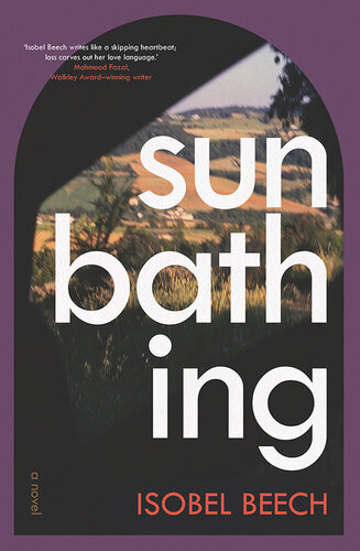 Sunbathing A Novel Isobel Beech