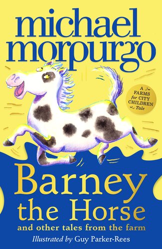 Barney The Horse And Other Tales From The Farm A Farms For City Children Book Michael Morpurgo