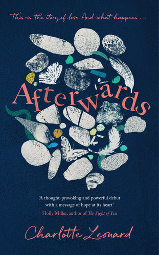 Afterwards Heartbreaking Emotional And Truly Uplifting Charlotte Leonard