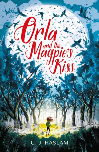 Orla And The Magpies Kiss C J Haslam