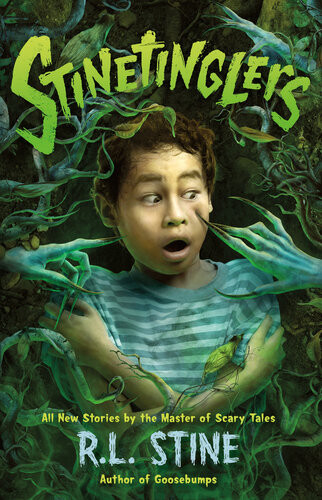 Stinetinglersall New Stories By The Master Of Scary Tales R L Stine