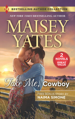 Take Me Cowboy The Billionaires Bargain Maisey Yates Naima Simone