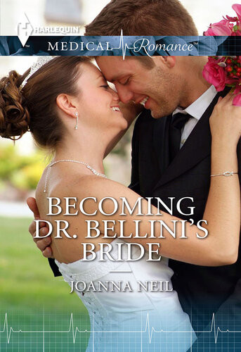 Becoming Dr Bellinis Bride Joanna Neil