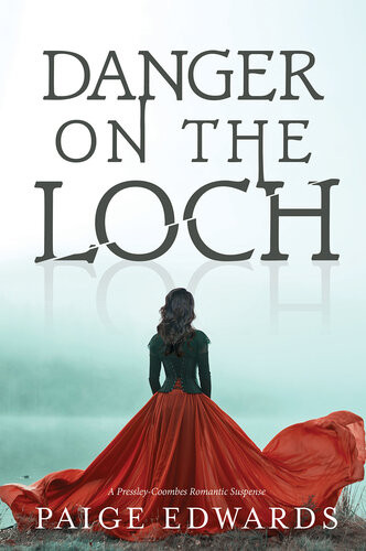 Danger On The Loch Paige Edwards