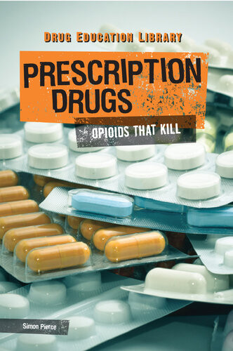 Prescription Drugs Opioids That Kill Simon Pierce