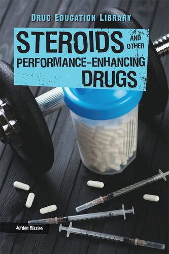 Steroids And Other Performanceenhancing Drugs Christine Honders