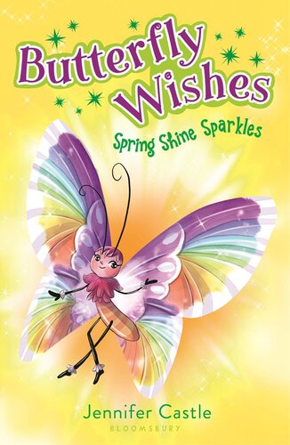 Butterfly Wishes 4 Spring Shine Sparkles Jennifer Castle